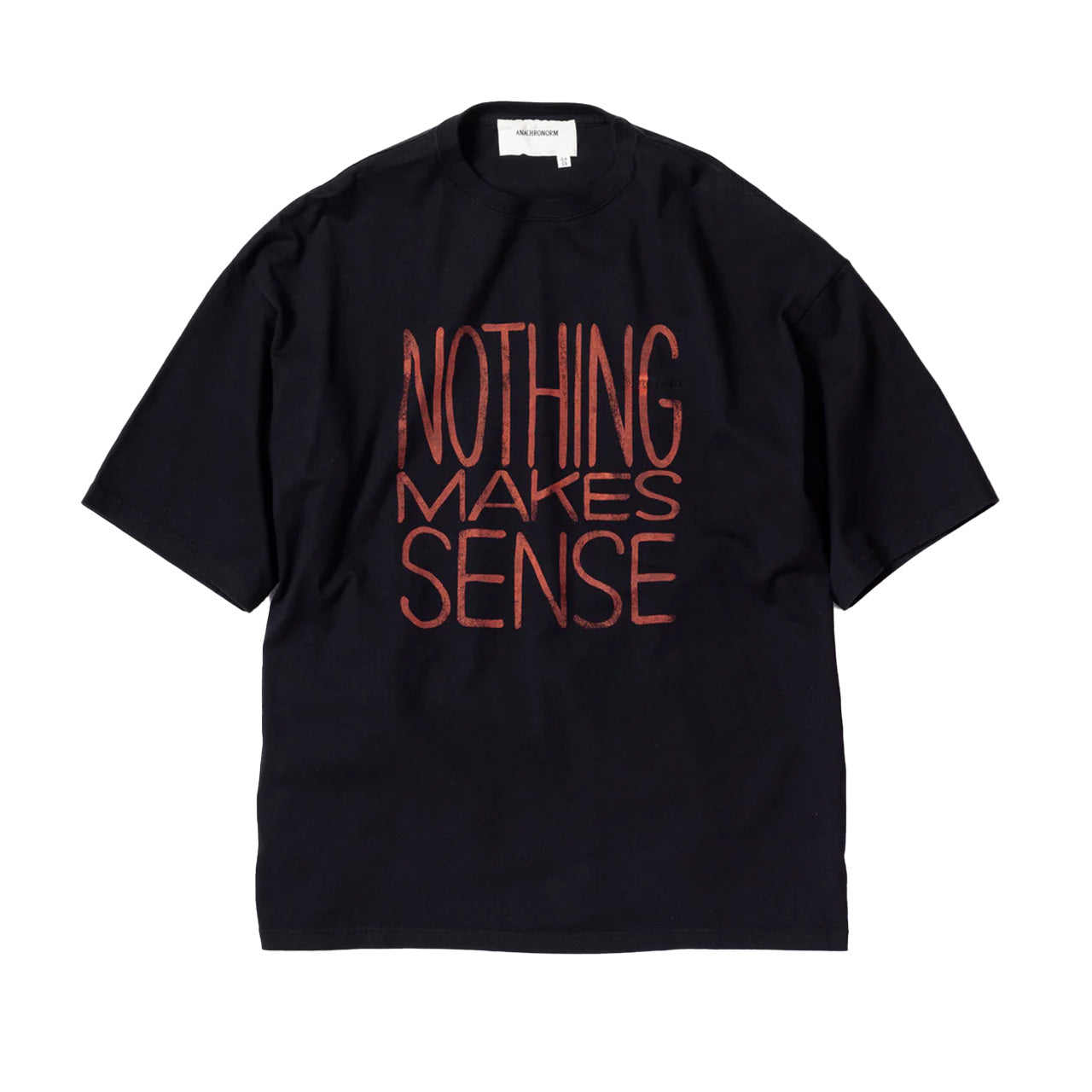 【ANACHRONORM】NOTHING MAKES SENSE PRINTED S/S T-S|AN356