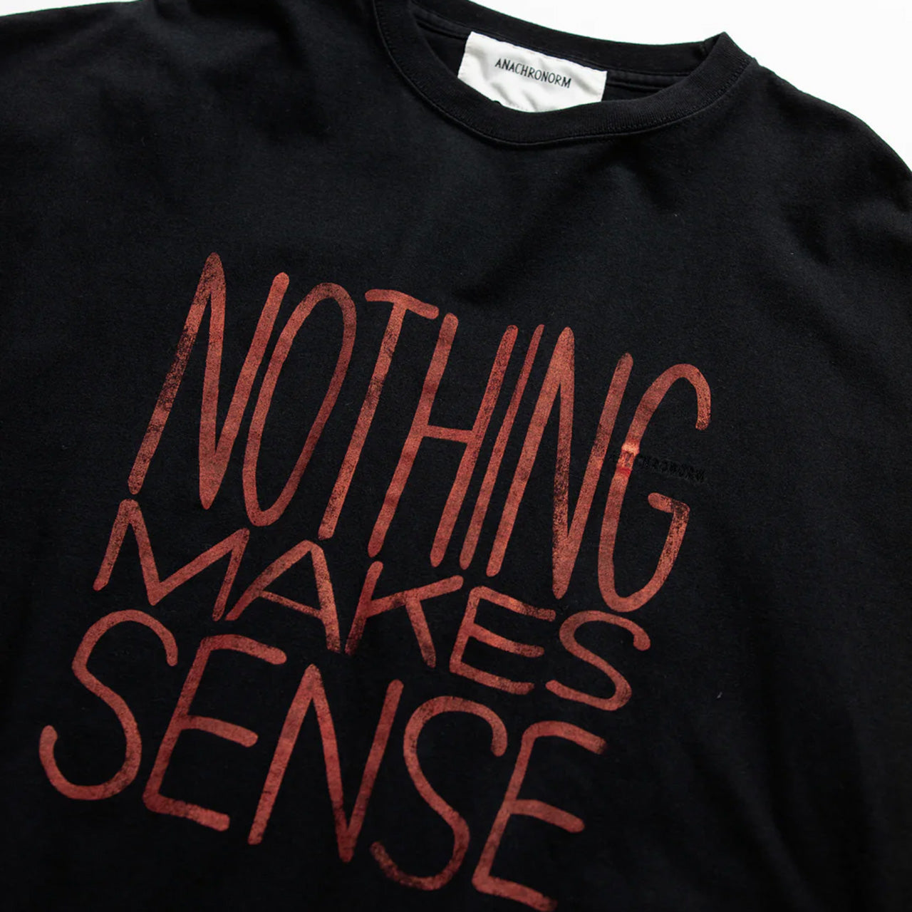 【ANACHRONORM】NOTHING MAKES SENSE PRINTED S/S T-S|AN356