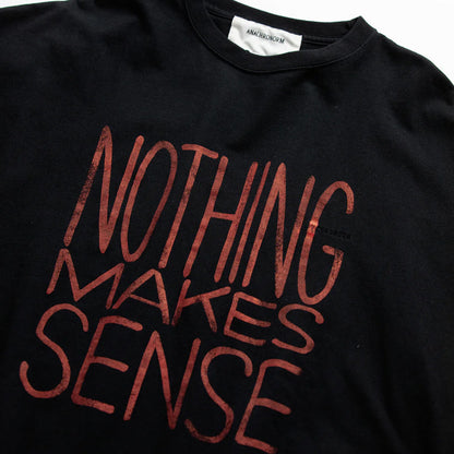 【ANACHRONORM】NOTHING MAKES SENSE PRINTED S/S T-S｜AN356